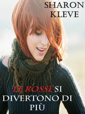 cover image of Le rosse si divertono di più